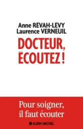 Docteur, écoutez ! Pour soigner, il faut écouter