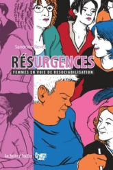 Résurgences : Femmes en voie de resociabilisation