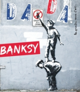 Revue Dada, n°245 : Banksy