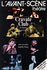 L'avant-scène théâtre, n°1091 : Cravate club