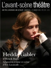 L'avant-scène théâtre, n°1175 : Hedda Gabler