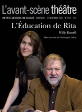 L'avant-scène théâtre, n°1232 : L'éducation de Rita