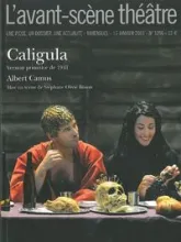 L'avant-scène théâtre, n°1296 : Caligula, Version primitive de 1941