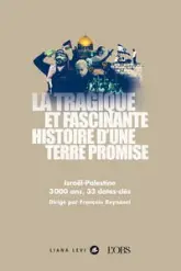 La tragique et fascinante histoire d'une Terre Promise