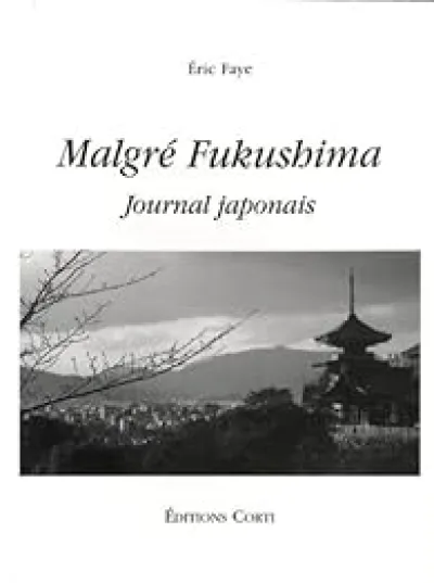 Malgré Fukushima : Journal japonais