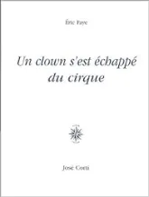 Un clown s'est échappé du cirque