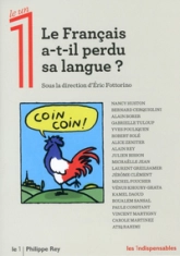 Le 1 : Le Français a-t-il perdu sa langue ?