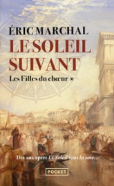 Le soleil suivant, tome 1 : Les filles du choeur