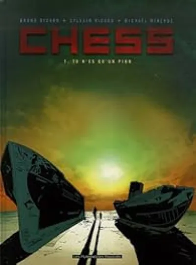 Chess, tome 1 : Tu n'es qu'un pion