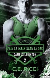 Campus Leighton, tome 2 : Pris la main dans le sac