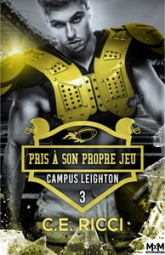 Campus Leighton, tome 3 : Pris à son propre jeu