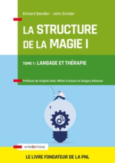 La Structure de la Magie - Tome 1 : Langage et thérapie