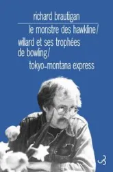 Romans 02 : Le monstre des Hawkline - Willard et ses trophées de bowling - Tokyo-Montana Express