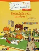 J'aime mon école ! Stylos, billes et ... patatras !