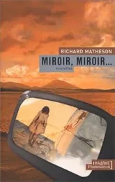 Miroir, miroir...