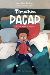 Timothée Pacap, tome 1 : Le Concours d'éloquence