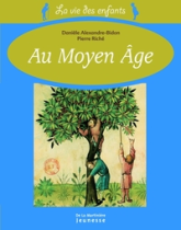 La vie des enfants au Moyen-Âge