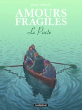 Amours fragiles, tome 8 : Le pacte