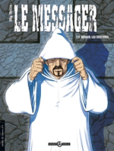 Le messager, Tome 4 : Demain, les écritures ...