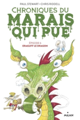Chroniques du marais qui pue, tome 6 : Eraguff le dragon