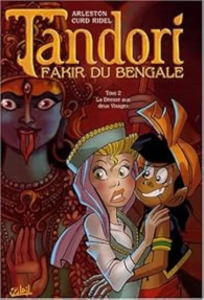 Tandori, fakir du Bengale, Tome 2 : La Déesse aux deux Visages