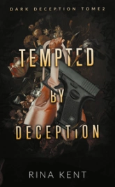 Dark deception, tome 2 : Tempted by deception