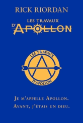 Les travaux d'Apollon, tome 1 : L'oracle caché