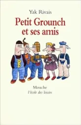 petit grounch et ses amis