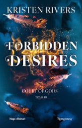 Forbidden Desires: Court of Gods - Tome 03