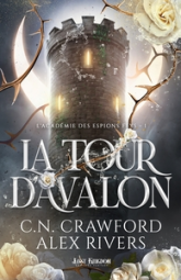 L'Académie des Espions Feys, tome 1 : La Tour d'Avalon