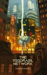 The Yggdrasil Network : Futur Rejeté