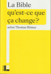 La Bible : Qu'est-ce que ça change ?