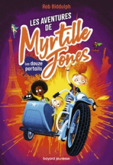 Les Aventures de Myrtille Jones, tome 2 : Les douze portails