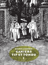 Cahiers Tif et Tondu, tome 1