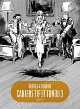 Cahiers Tif et Tondu, tome 3