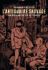 Tif et Tondu : L'antiquaire sauvage (Roman)