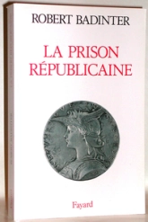 La prison républicaine, 1871-1914