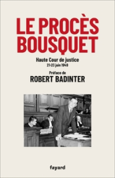 Le procès Bousquet : Haute Cour de justice 20-23 juin 1949