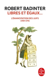 Libres et égaux... L'émancipation des juifs 1789-1791