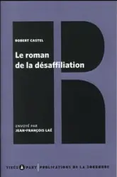 Le roman de la désaffiliation