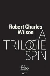 La Trilogie Spin : Spin - Axis - Vortex