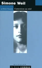 Simone Weil, l'attention au réel