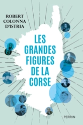 Les grandes figures de la Corse