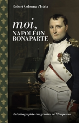 Moi, Napoléon Bonaparte