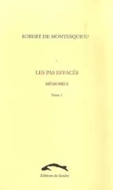 Les pas effacés : Mémoires (Tome 1)