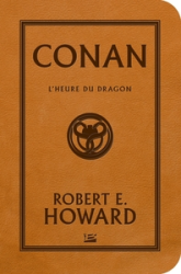 Conan - Intégrale, tome 2 : L'heure du dragon