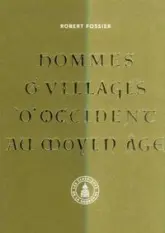 Hommes et villages d'Occident au Moyen Age
