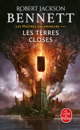 Les maîtres enlumineurs, tome 3 : Les terres closes