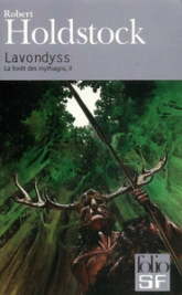 La forêt des Mythagos, tome 2 : Lavondyss