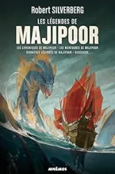 Le cycle de Majipoor - Intégrale 03 : Les légendes de Majipoor